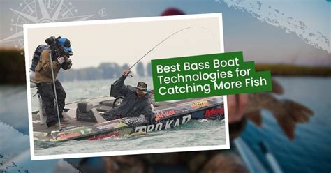 10 Bass Boat Tech Upgrades To Catch More Fish