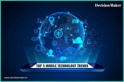 10 Mobile Tech Trends To Watch