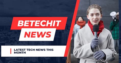 5 Latest Betechit Tech News Updates