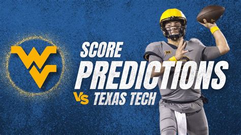 5 Predictions For West Virginia Vs Texas Tech