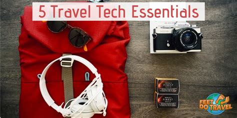 5 Travel Spd Tech Essentials