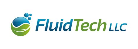 5 Ways Fluid Tech Llc Revolutionizes Industries