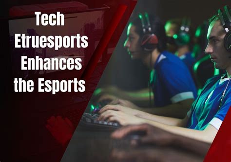 5 Ways Tech Enhances E-Sports Experience