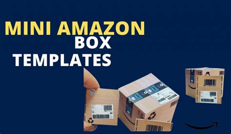 5 Ways To Create Mini Amazon Box Template