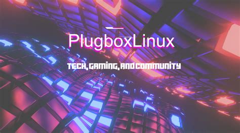 5 Ways To Use Plugboxlinux Tech