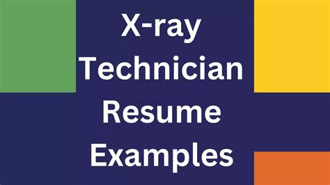 7 Essential X-Ray Tech Resume Examples Revealed