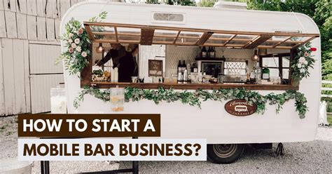 7 Steps To Launch A Mobile Bar Business