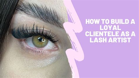 7 Ways To Build A Loyal Lash Clientele