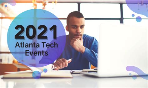 Atlanta Tech Events: Top Conferences And Meetups To Attend