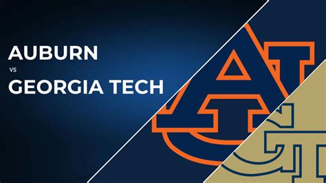 Auburn Tigers Vs Georgia Tech Yellow Jackets Preview