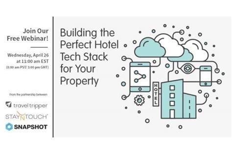 Building The Perfect Hotel Tech Stack For Success