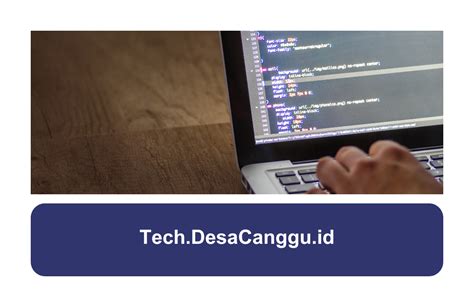 Desacanggu.Id: Your Gateway To Tech Innovation And Solutions