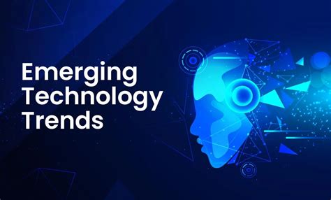 Exploring The Top 5 Emerging Tech Trends