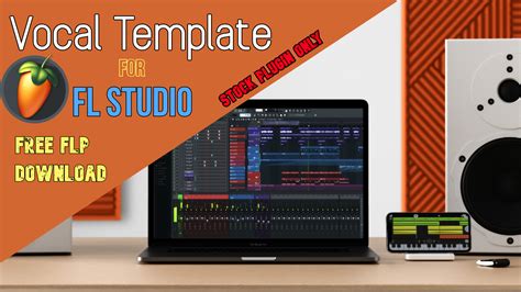 Fl Studio Vocal Template For Pro Sound Design