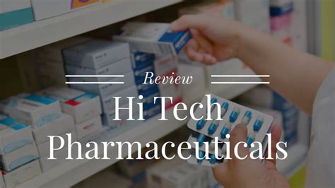 Hi Tech Pharmaceuticals Discount Code: Exclusive Savings Inside