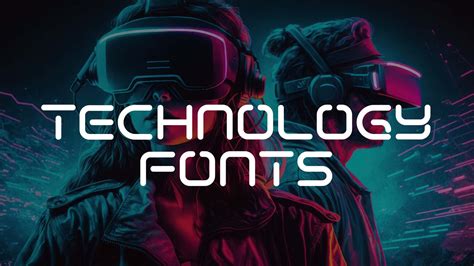 High Tech Fonts To Elevate Your Digital Designs