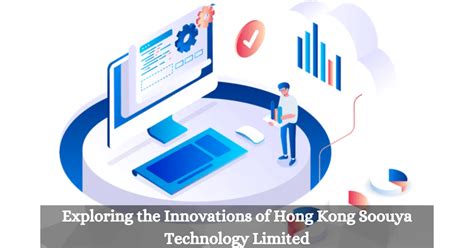 Hong Kong Soouya Tech Limited Company Overview