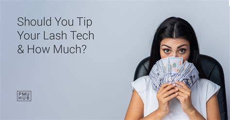 How Much To Tip Your Lash Tech: A Guide