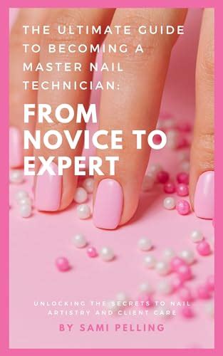 Nail Tech Books For Ultimate Nail Artistry Success