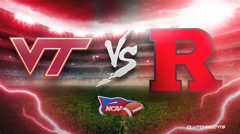 Virginia Tech Vs Rutgers Score Prediction Guide